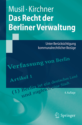 Das Recht der Berliner Verwaltung - Andreas Musil; Sören Kirchner