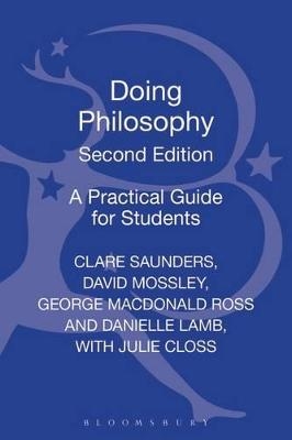 Doing Philosophy - Danielle Lamb; David Mossley; George MacDonald Ross; Dr Clare Saunders