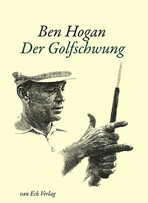 Der Golfschwung - Hogan Ben, Herbert Warren Wind