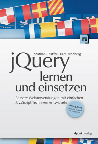 jQuery lernen und einsetzen - Jonathan Chaffer; Karl Swedberg