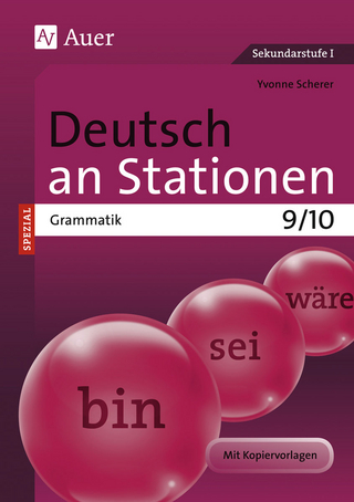 Deutsch an Stationen spezial Grammatik 9-10 - Yvonne Scherer