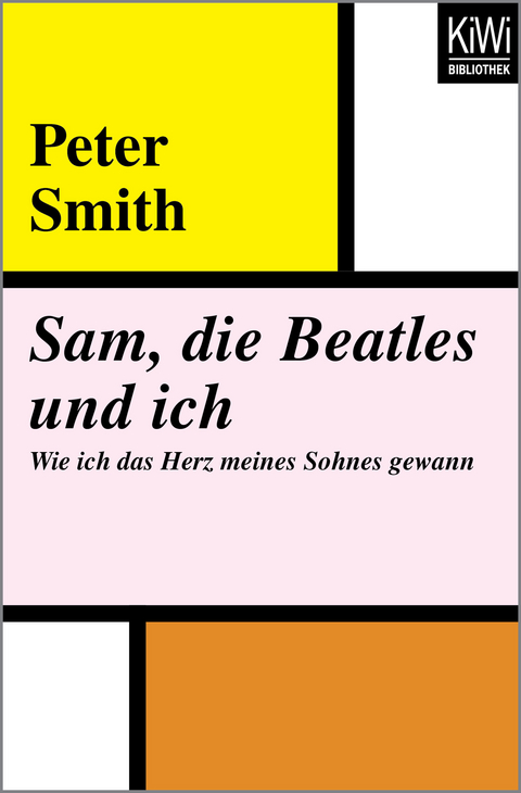 Sam, die Beatles und ich - Peter Smith