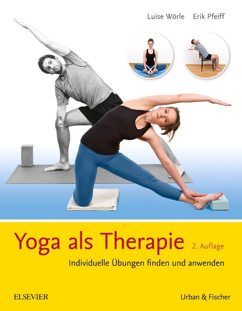 Yoga als Therapie - Luise Wörle, Erik Pfeiff