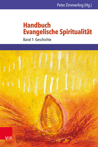 Handbuch Evangelische Spiritualität - Peter Zimmerling