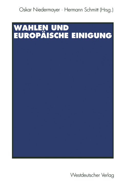 Wahlen und Europäische Einigung - 
