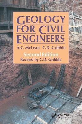 Geology for Civil Engineers - C. Gribble; A. Mclean