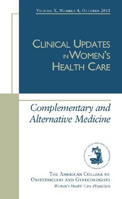 Clinical Updates in Women's Health Care -  American College of Obstetricians and Gynecologists