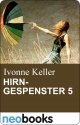 Hirngespenster 5 - Ivonne Keller