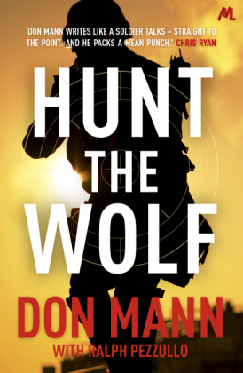 SEAL Team Six Book 1: Hunt the Wolf - Don Mann; Ralph Pezzullo