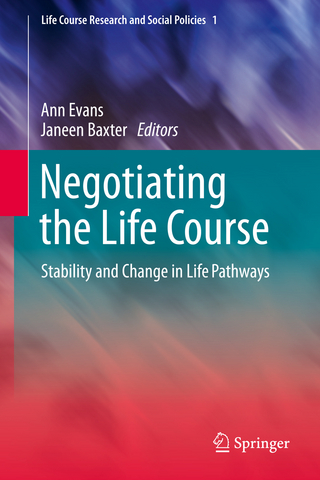 Negotiating the Life Course - Ann Evans; Janeen Baxter