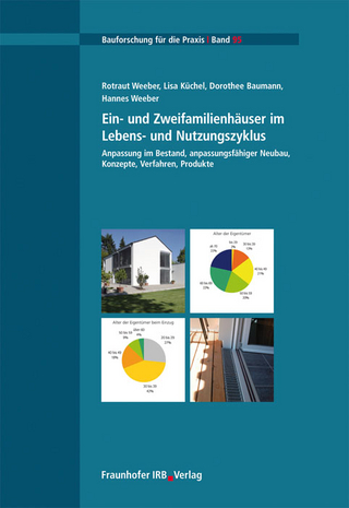 Ein- und Zweifamilienhäuser im Lebens- und Nutzungszyklus. - Rotraut Weeber; Lisa Küchel; Dorothee Baumann; Hannes Weeber