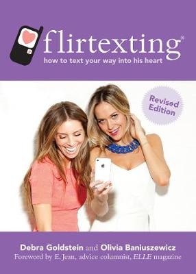 Flirtexting - Debra Goldstein; Olivia Baniuszewicz