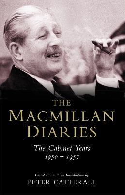 The Macmillan Diaries - Harold Macmillan; Peter Catterall
