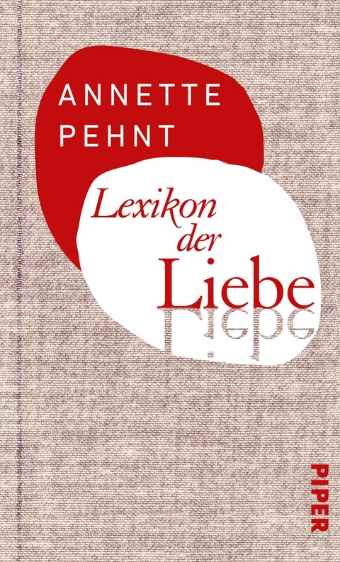 Lexikon der Liebe - Annette Pehnt