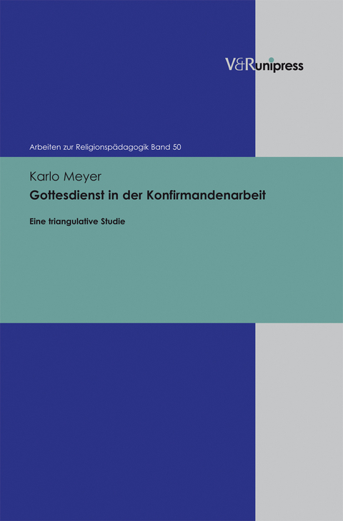 Gottesdienst in der Konfirmandenarbeit - Karlo Meyer