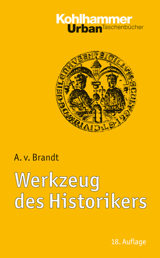 Werkzeug des Historikers - Ahasver von Brandt