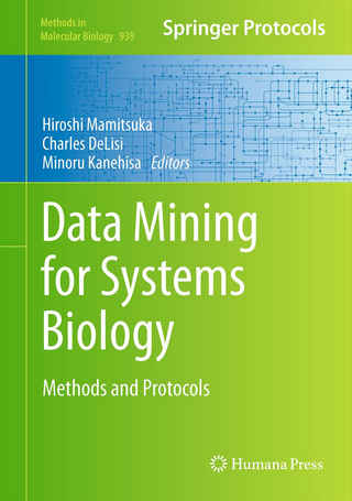 Data Mining for Systems Biology - Hiroshi Mamitsuka; Charles Delisi; Minoru Kanehisa