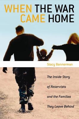 When the War Came Home - Stacy Bannerman