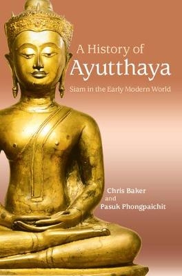 A History of Ayutthaya - Chris Baker; Pasuk Phongpaichit