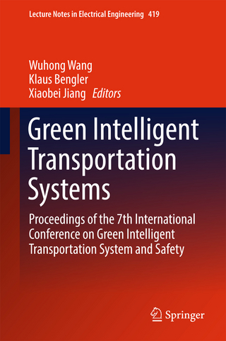 Green Intelligent Transportation Systems - Wuhong Wang; Klaus Bengler; Xiaobei Jiang