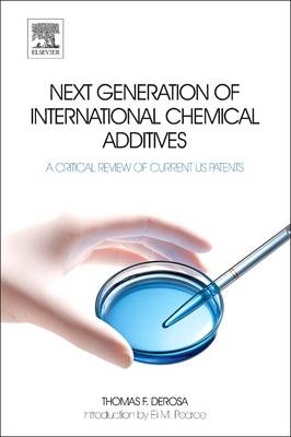 Next Generation of International Chemical Additives - Thomas F. DeRosa