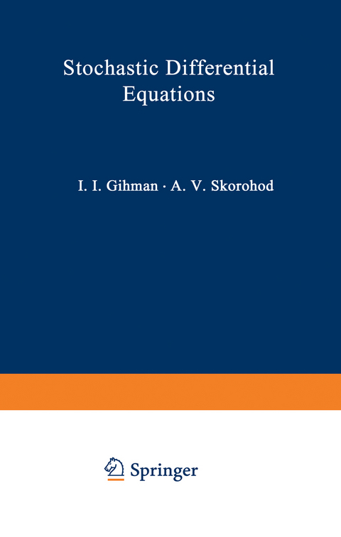 Stochastic Differential Equations - Iosif I. Gihman, Anatolij V. Skorohod