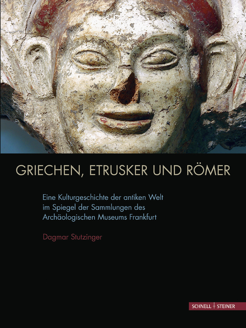 Griechen, Etrusker und Römer - Dagmar Stutzinger