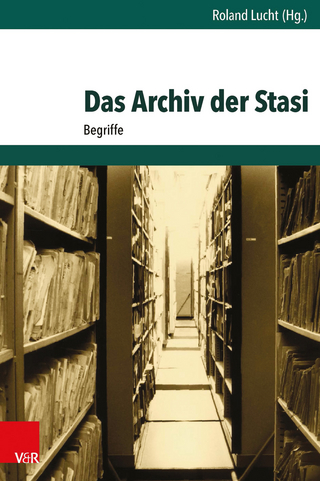 Das Archiv der Stasi - Roland Lucht