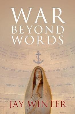 War beyond Words - Jay Winter