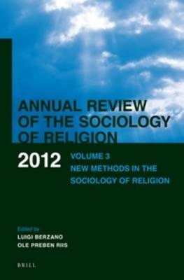 Annual Review of the Sociology of Religion - Luigi Berzano; Ole Riis