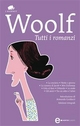 Tutti i romanzi - Virginia Woolf