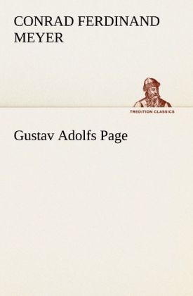 Gustav Adolfs Page - Conrad Ferdinand Meyer