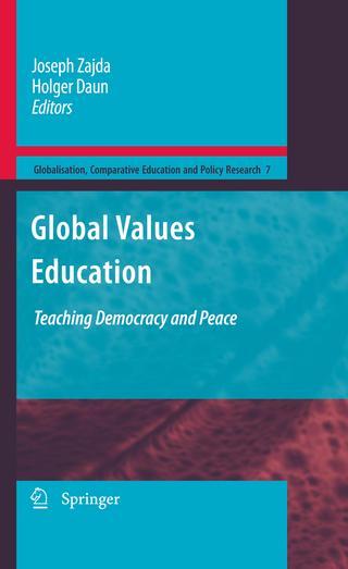 Global Values Education - Joseph Zajda; Holger Daun