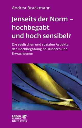 Jenseits der Norm ? hochbegabt und hoch sensibel? (Leben Lernen, Bd. 180) - Andrea Brackmann