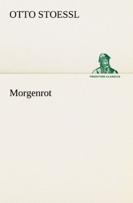 Morgenrot - Otto Stoessl