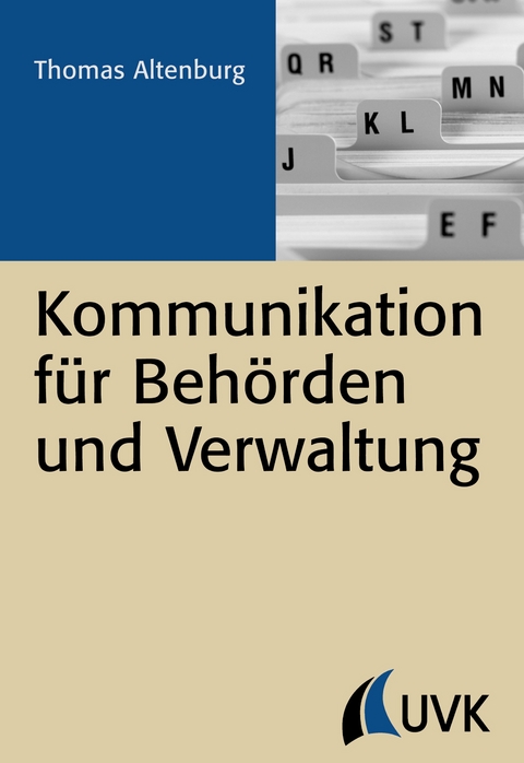 Kommunikation für Behörden und Verwaltung - Thomas Altenburg