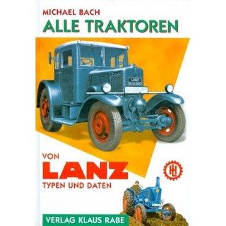 Alle Traktoren von Lanz - Michael Bach