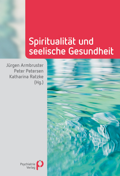 Spiritualität und seelische Gesundheit - 