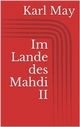 Im Lande des Mahdi II - Karl May