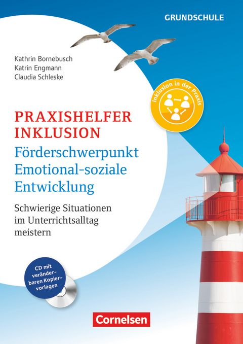 Praxishelfer Inklusion - Förderschwerpunkt Emotionale Entwicklung - Kathrin Bornebusch, Katrin Engmann, Claudia Schleske
