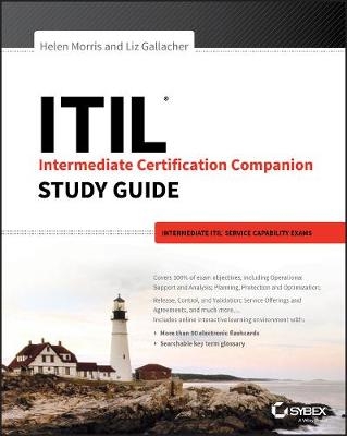 ITIL Intermediate Certification Companion Study Guide - Helen Morris, Liz Gallacher