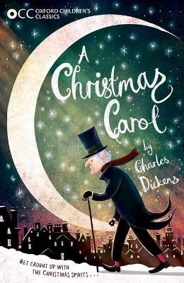 Oxford Children's Classic: A Christmas Carol - Charles Dickens