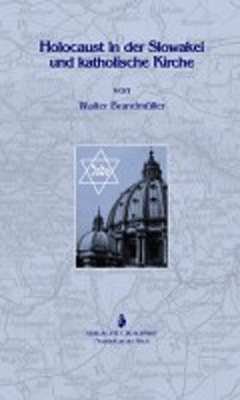Holocaust in der Slowakei und katholische Kirche - Walter Brandmüller