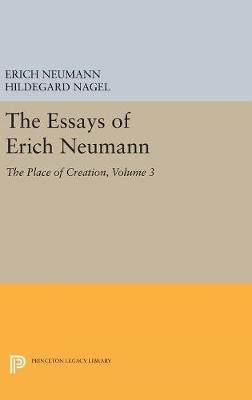 The Essays of Erich Neumann, Volume 3 - Erich Neumann