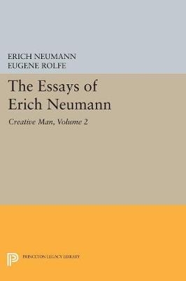 The Essays of Erich Neumann, Volume 2 - Erich Neumann