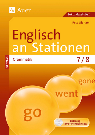 Englisch an Stationen spezial Grammatik 7-8 - Pete Oldham