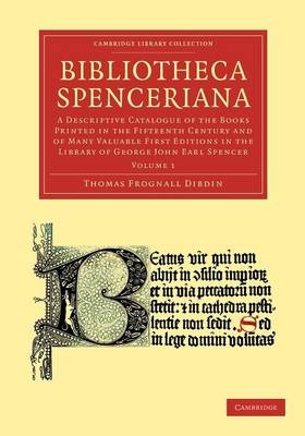 Bibliotheca Spenceriana - Thomas Frognall Dibdin