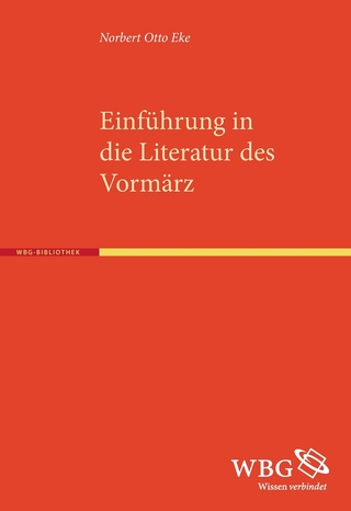 Literatur des Vormärz - Norbert Otto Eke; Klaus-Michael Bogdal; Gunter E. Grimm