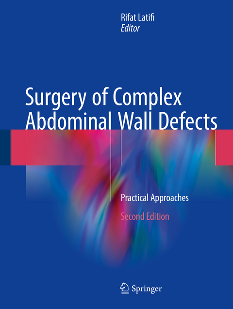 Surgery of Complex Abdominal Wall Defects - 