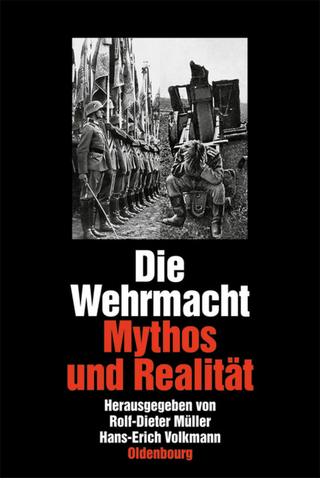 Die Wehrmacht - Rolf-Dieter Müller; Hans-Erich Volkmann